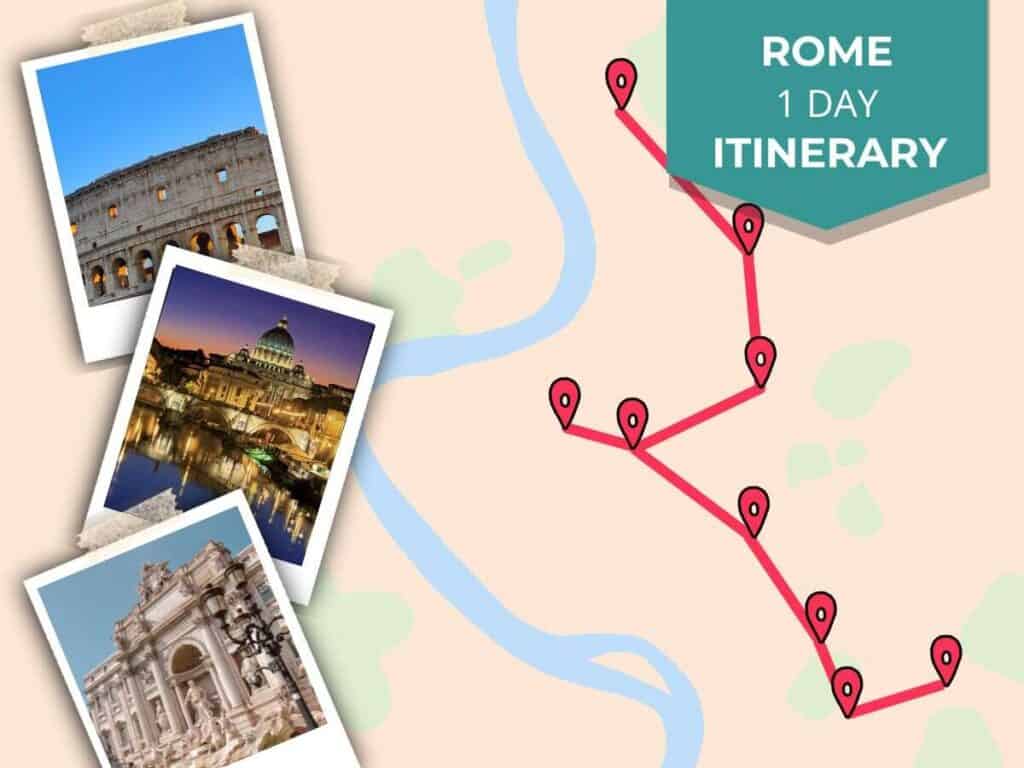 Rome 1 Day Itinerary: Explore The Highlights In 24 Hours