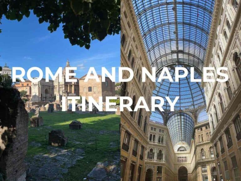 Rome and Naples Itinerary: The Ultimate 7-Day Trip